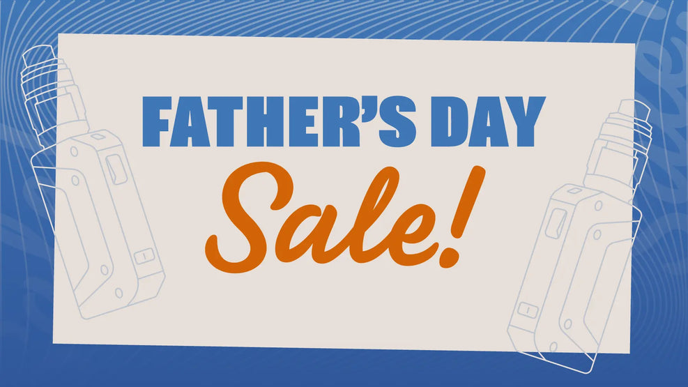 Vape Street: Father's Day Vape Sale 2026