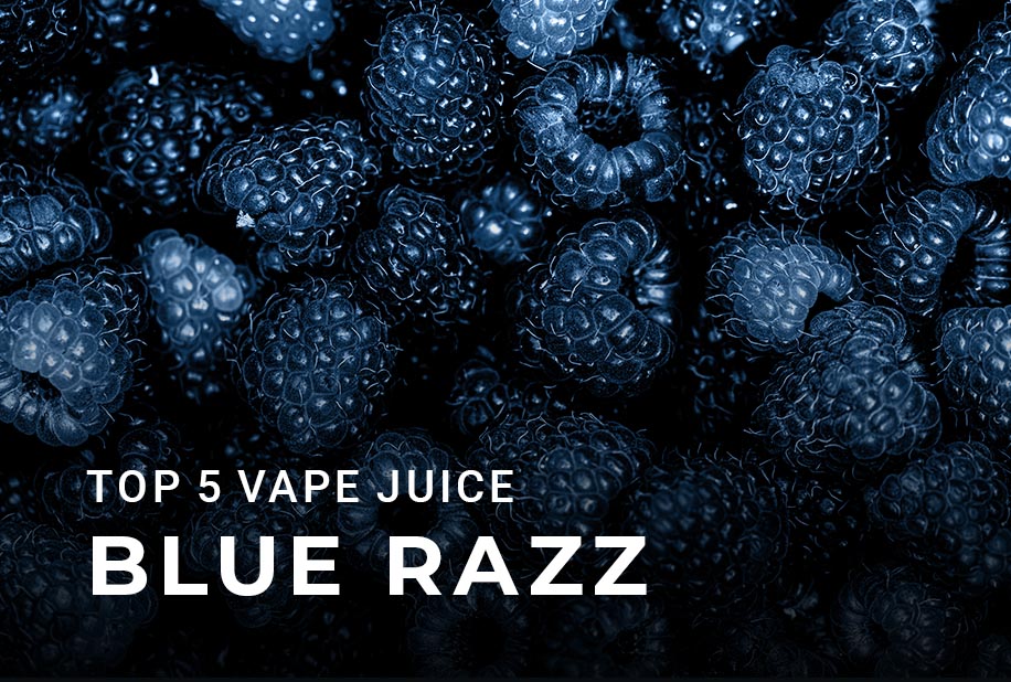 Vape Street Flavor Street Top Blue Raspberry Vape Juice Flavors
