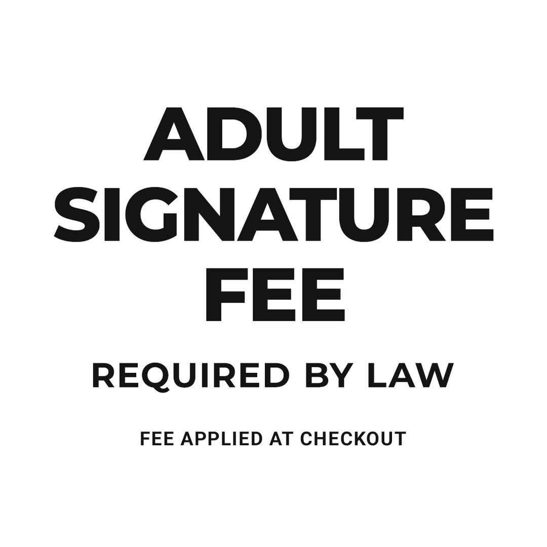 Adult Signature Shipping Fee (Required by law)