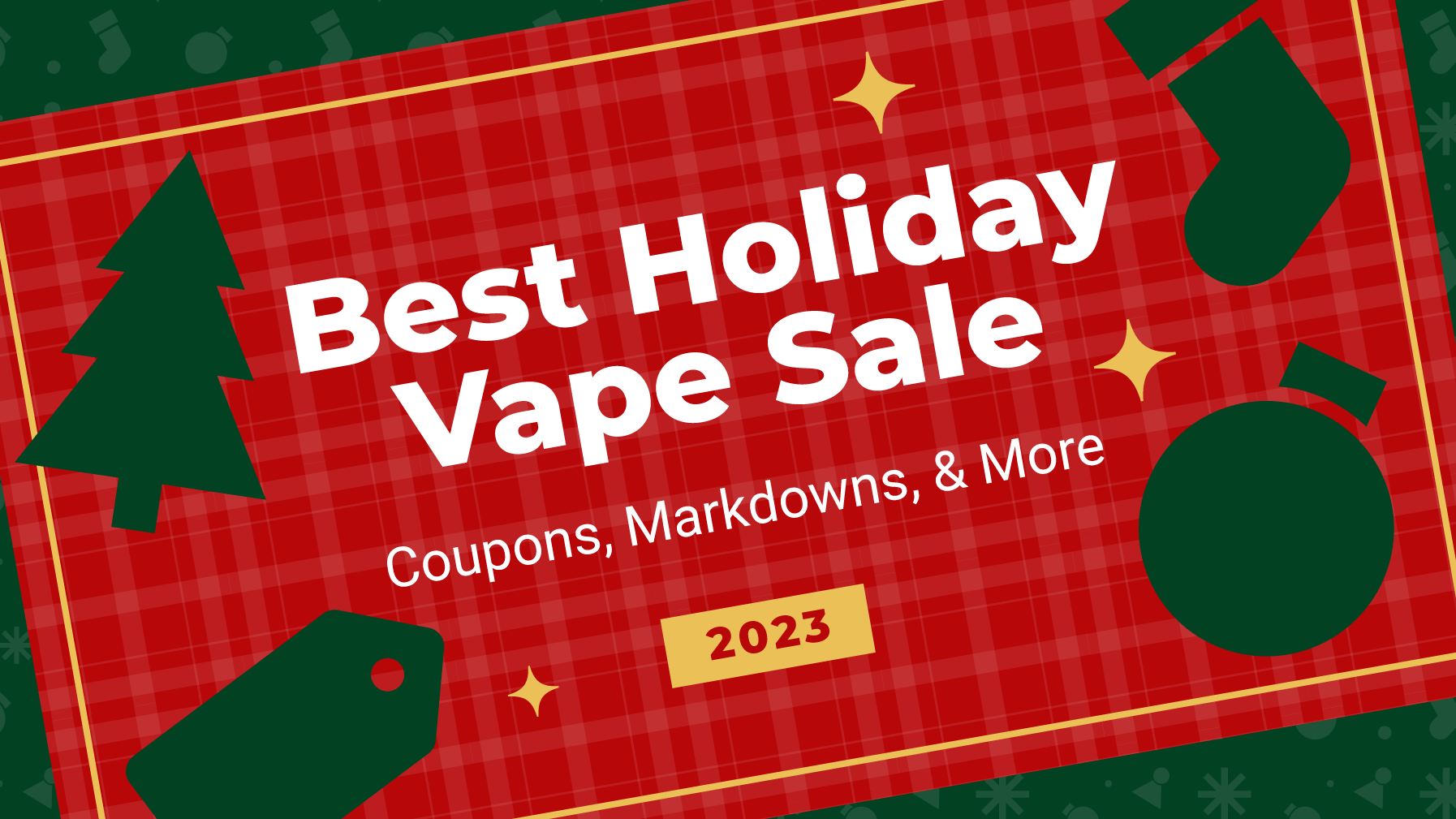 Best Holiday Vape Sale: