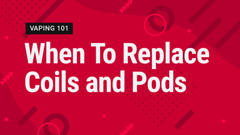 Vape Street Vaping 101: When To Replace Coils and Pods