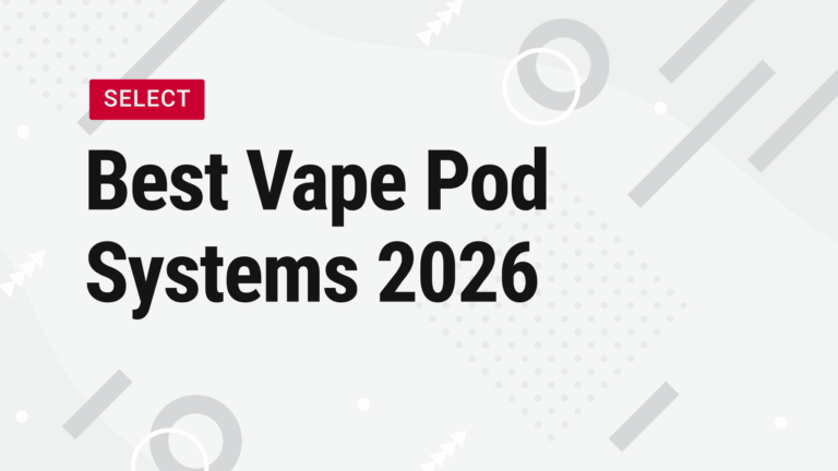 Vape Street Best Vape Pod Systems 2026