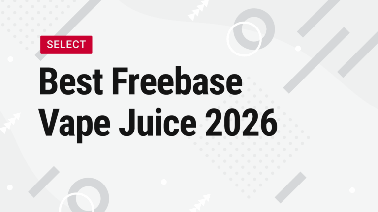 Vape Street Best Freebase Nicotine Vape Juice 2026