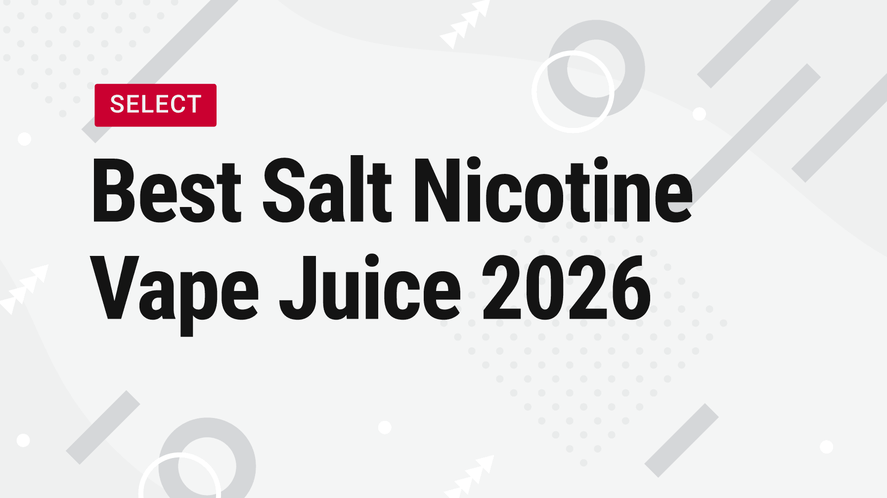 Vape Street Best Salt Nicotine Vape Juice 2026